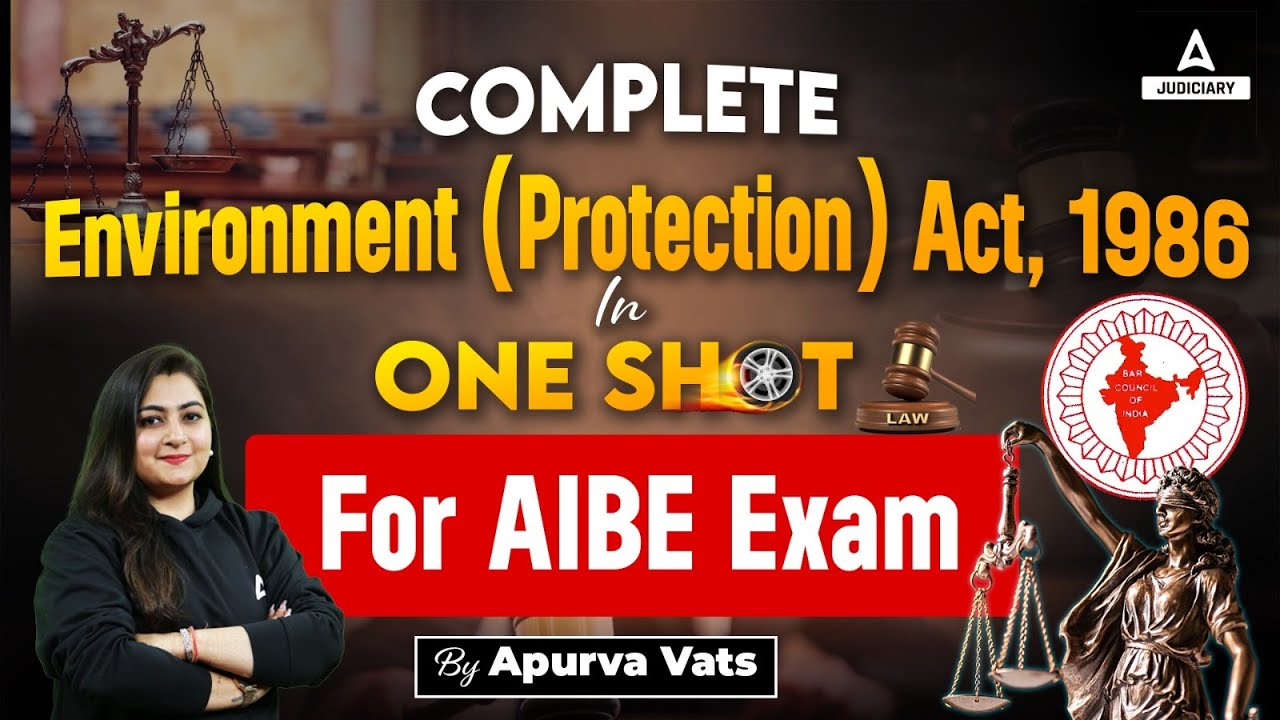 Environment Protection Act 1986 in One Shot | EPA 1986 | AIBE Exam Preparation | By Apurva Vats