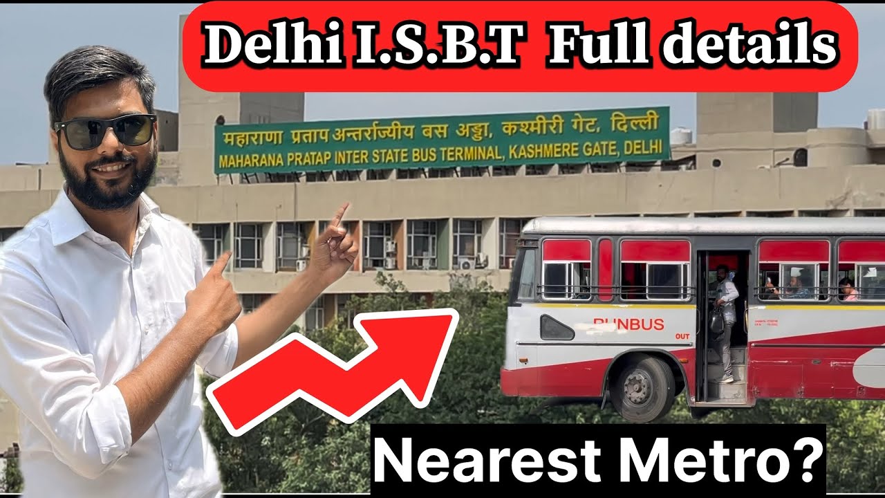 kashmiri gate isbt bus stand delhi | कश्मीरी गेट आईएसबीटी बस अड्डा दिल्ली