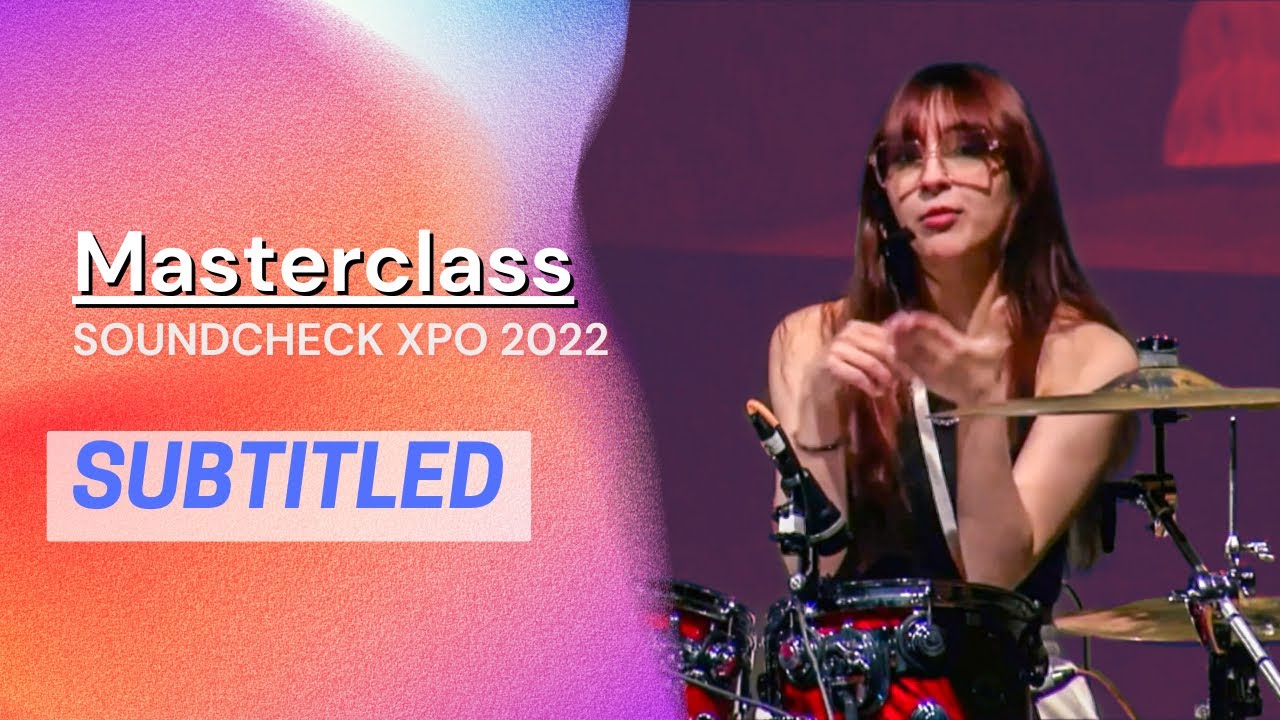 Paulina Villarreal Masterclass - Soundcheck Xpo 2022. English Subtitles (Official Stream)