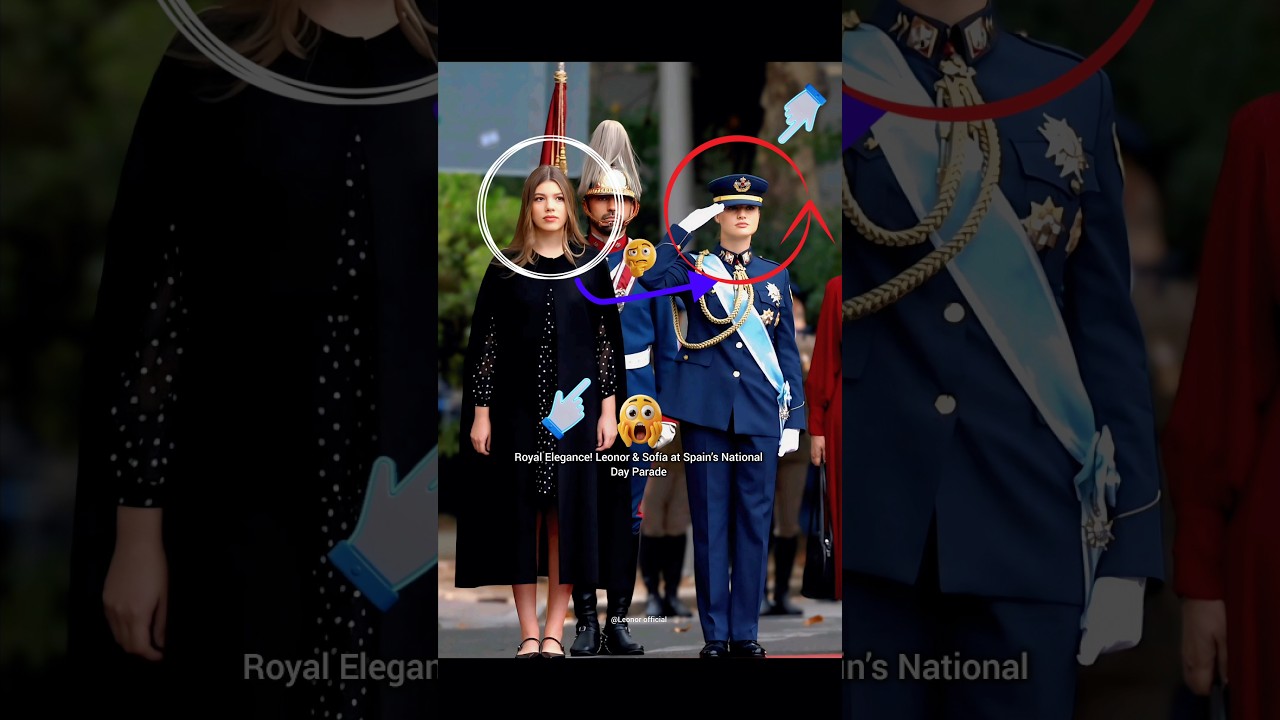 Royal Elegance! Leonor & Sof&iacute;a at Spain&rsquo;s National Day Parade 🇪🇸