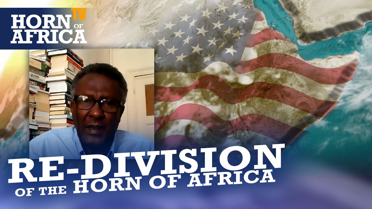 HoA TV - Re-Division of the Horn of Africa - The new imperialistic strategy on the Horn of Africa