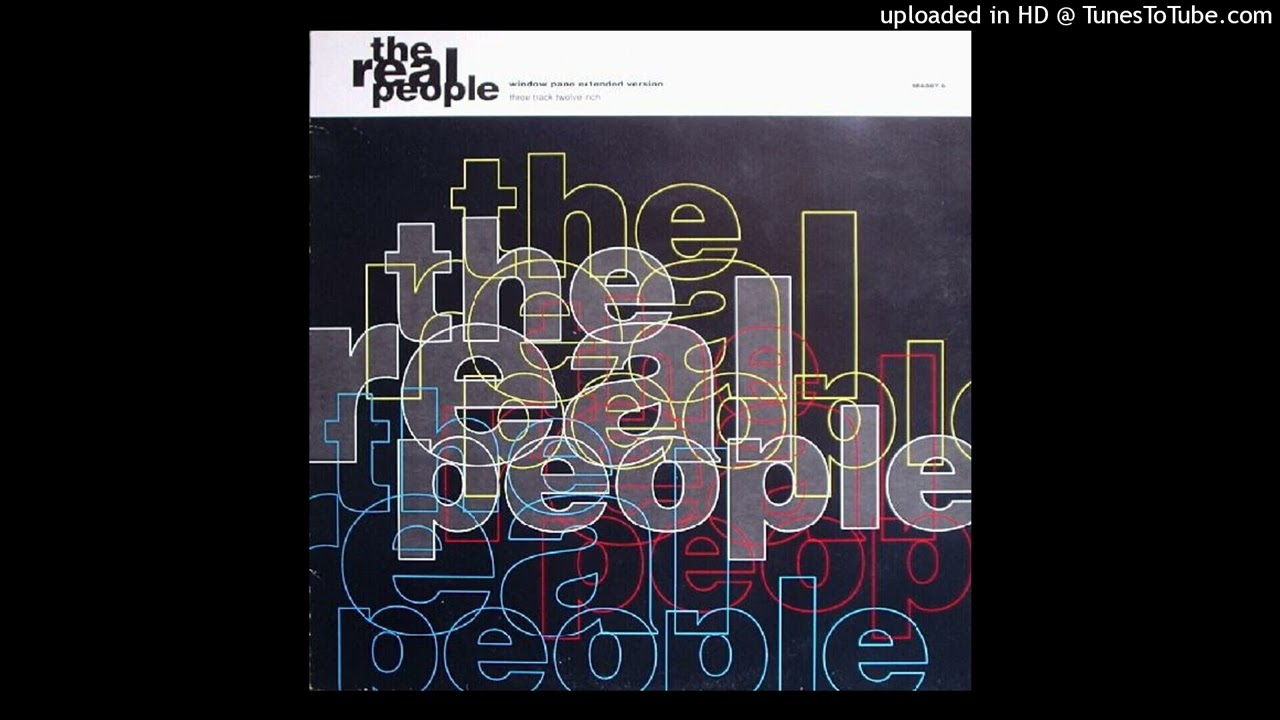 The Real People - Window Pane (Radio Re-Mix)