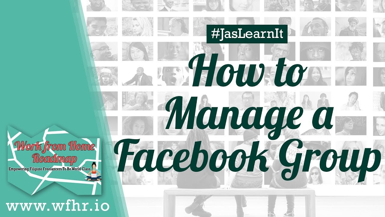 HOW TO MANAGE A FACEBOOK GROUP | #JASLEARNIT 033