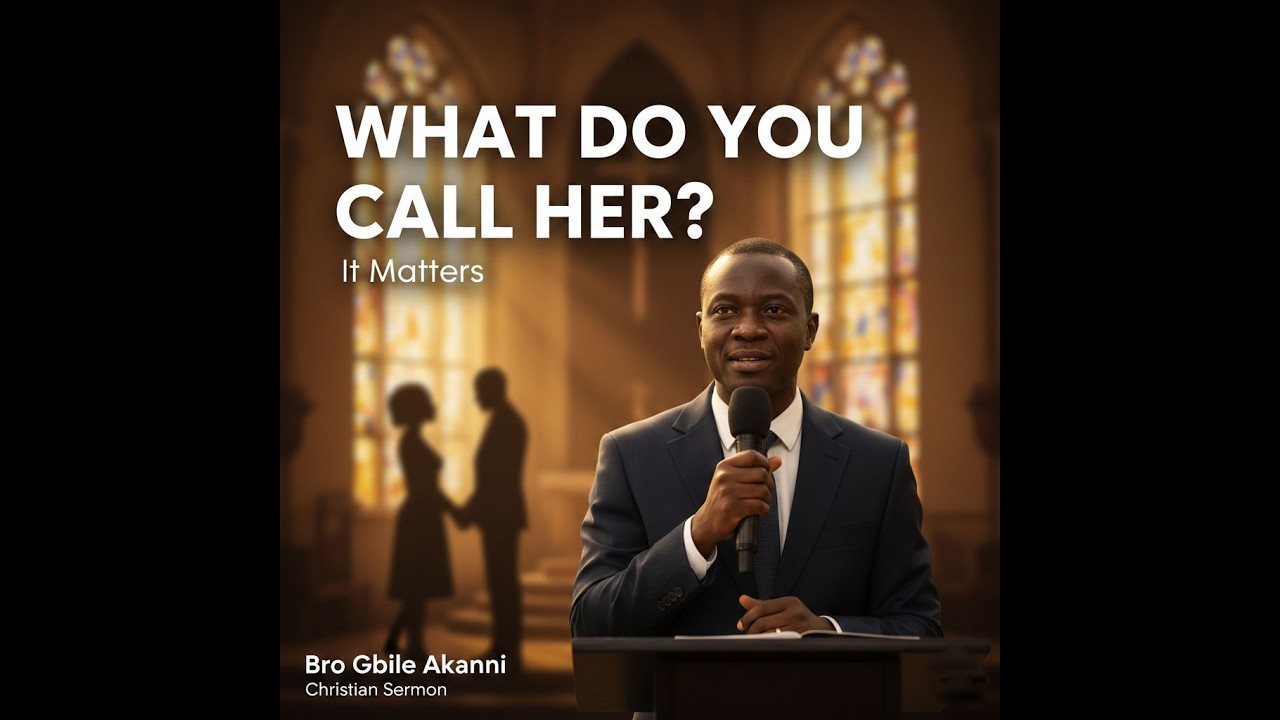 The Way You Address Your Wife Matters More Than You Think – Bro Gbile Akanni
