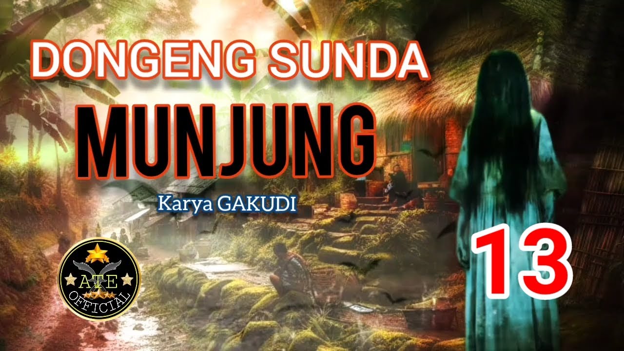 Dongeng Munjung bagian 13