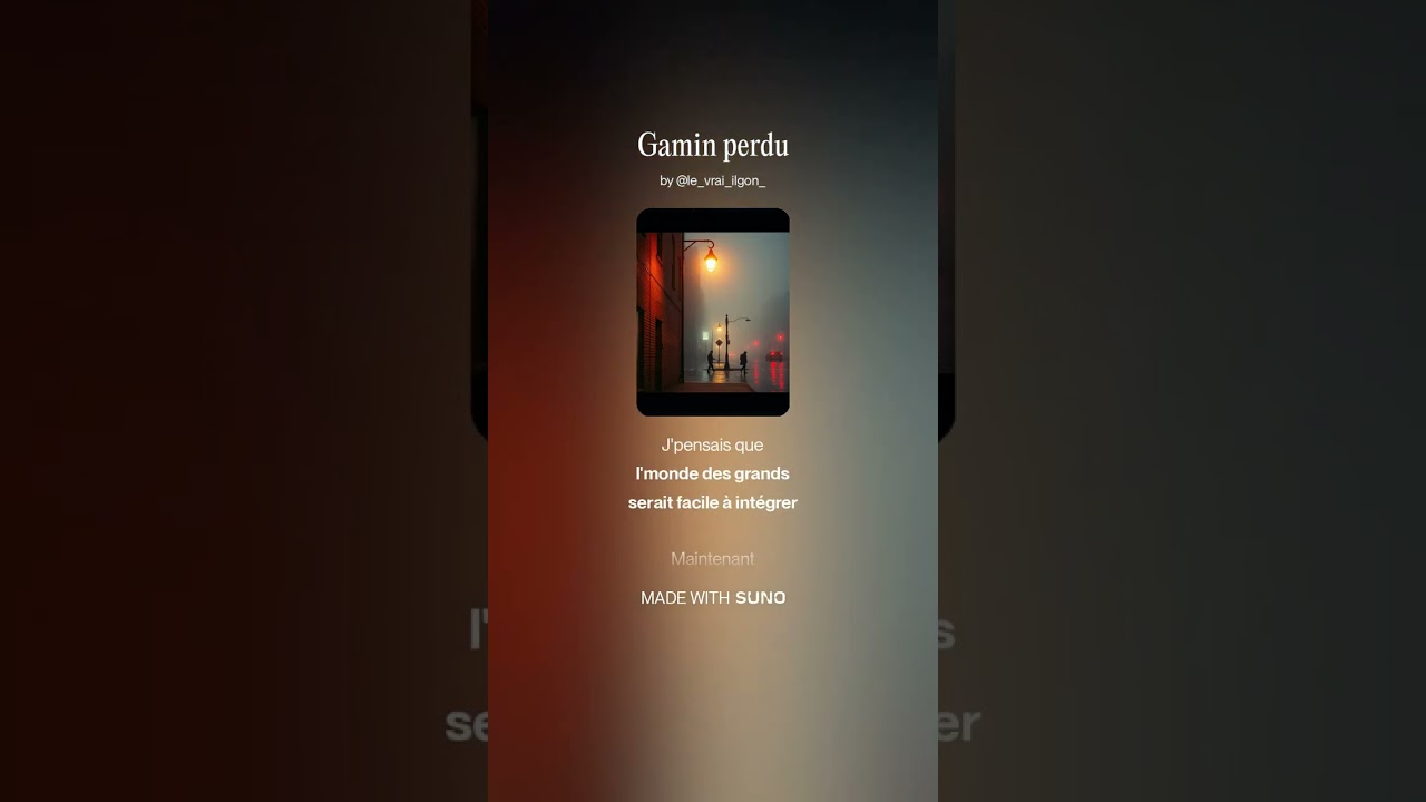 Mes textes sur Suno Nº63 : Gamin perdu
