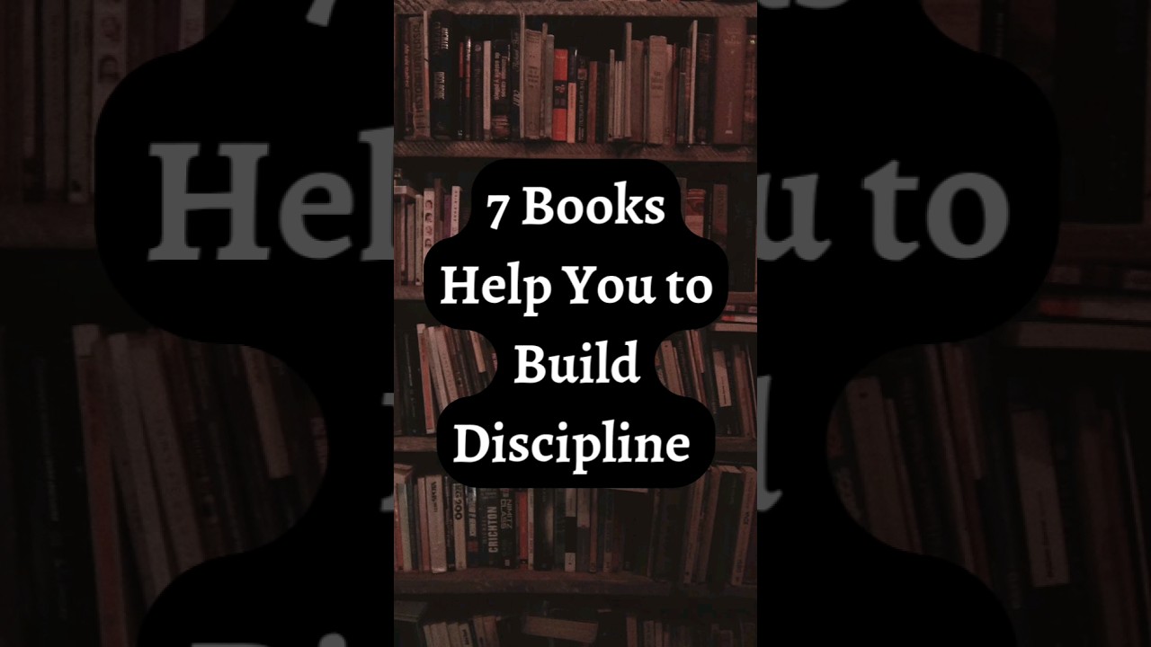 7 Books Help You to Build Discipline 📚