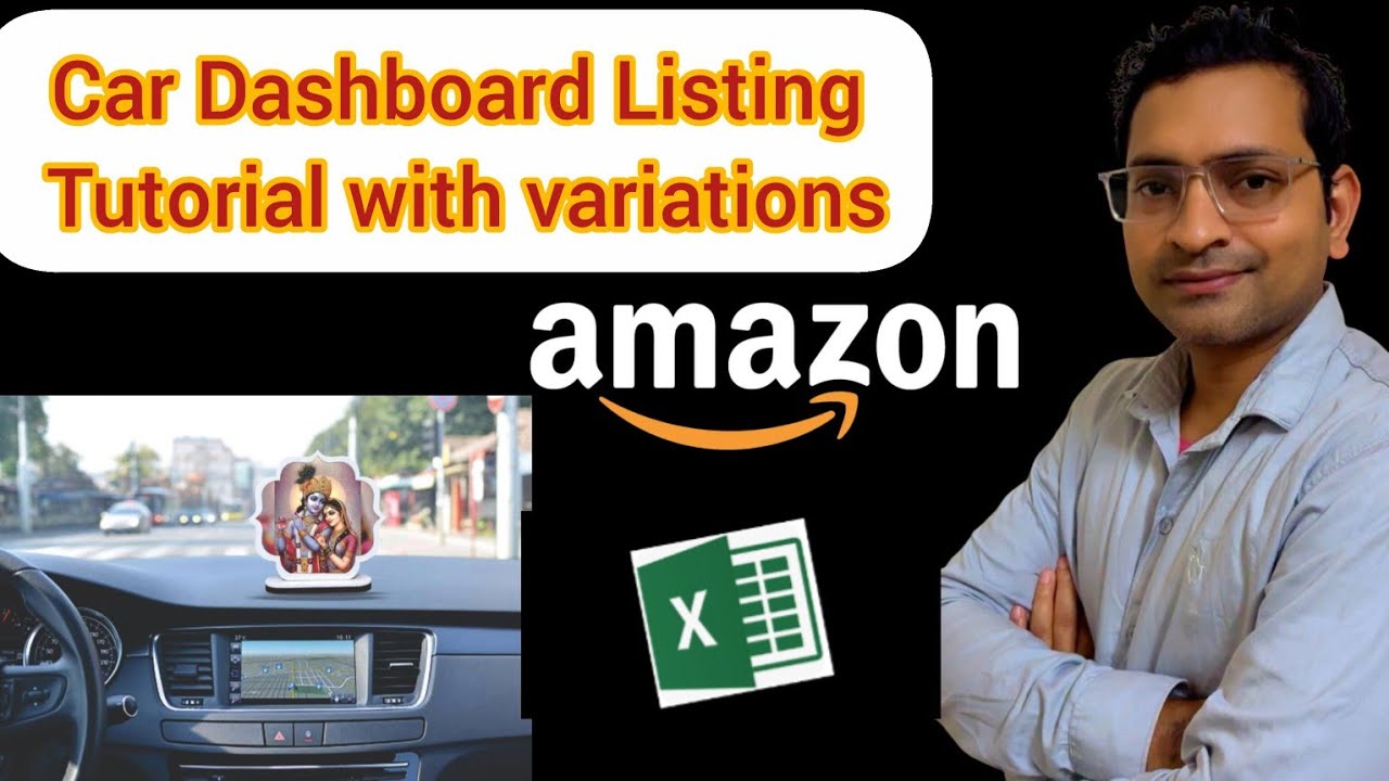 Amazon Product Listing Variations in Excel | Car Dashboard Full Guide in Hindi