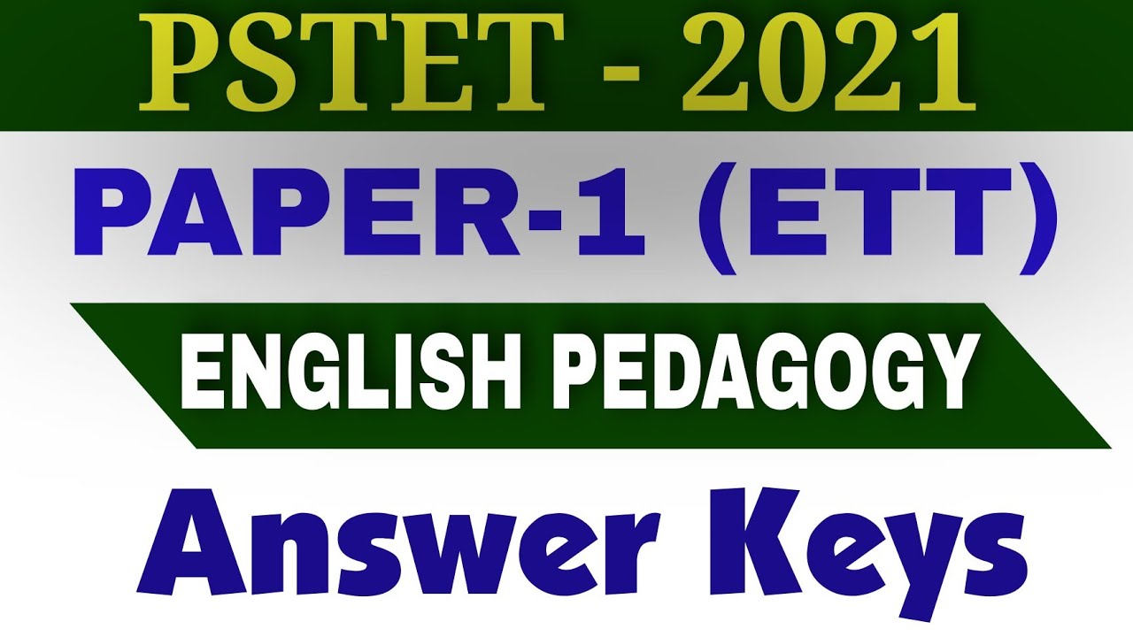 PSTET-1/ENGLISH PEDAGOGY/ ANSWER KEY