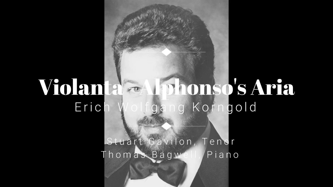 Stuart Gavilon - Korngold Aria - Violanta