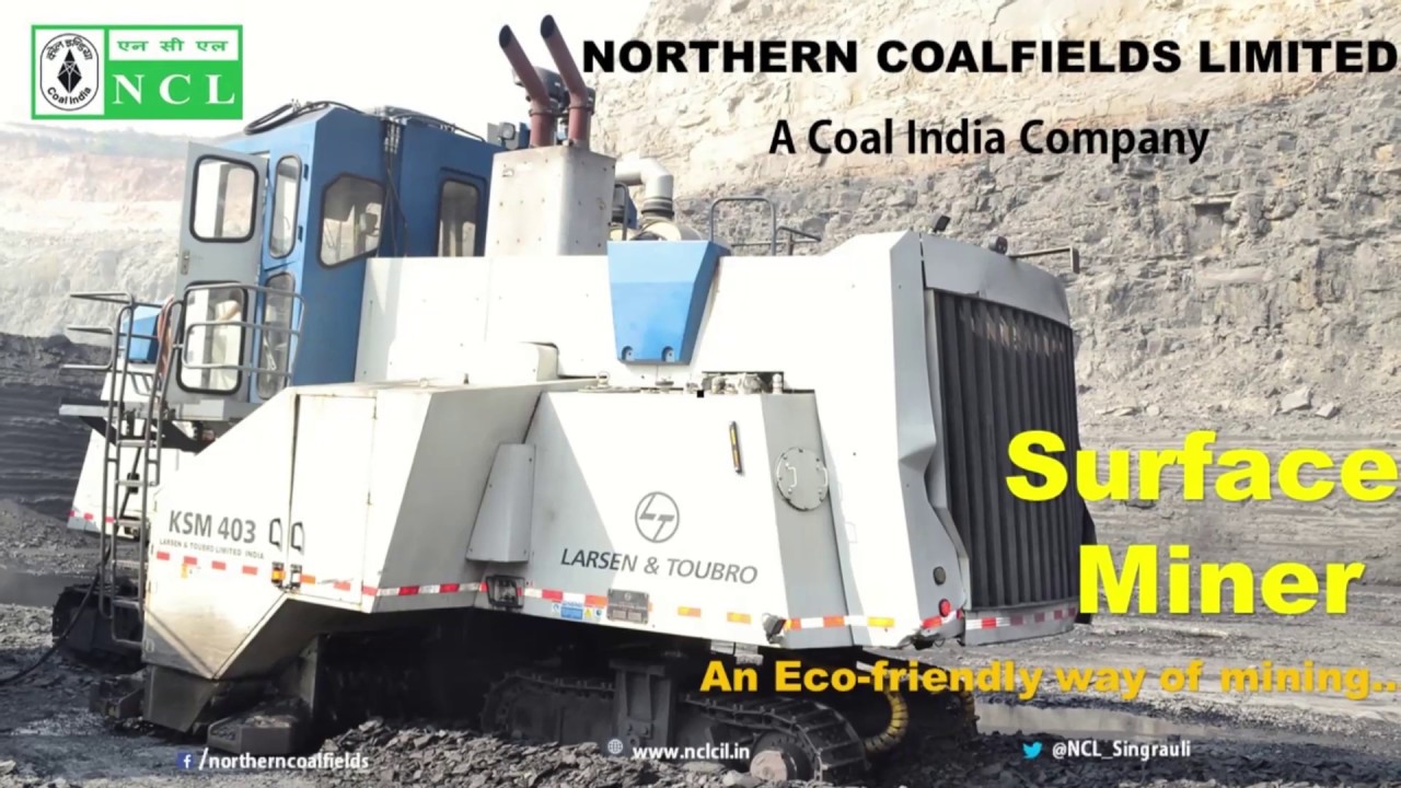 Surface Miner in NCL, A Coal India Company