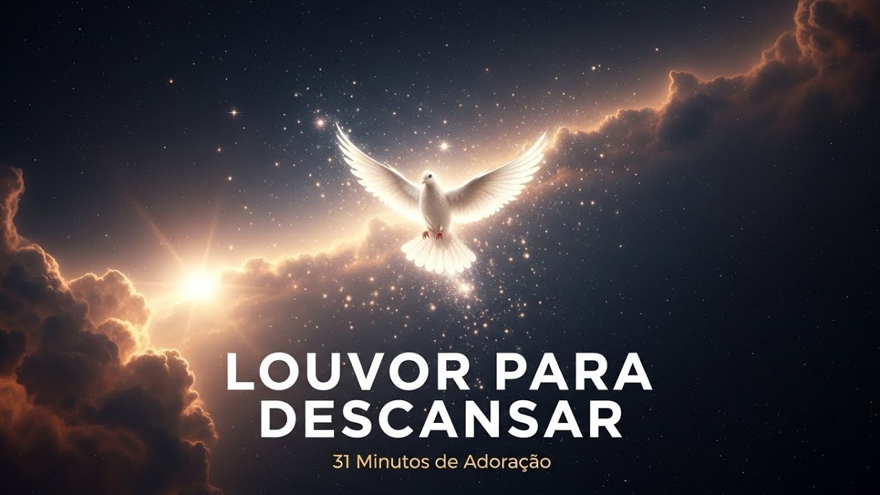 Louvor Para Descansar em Deus | 31 Minutos de Adoração Profunda | Luz da Adoração