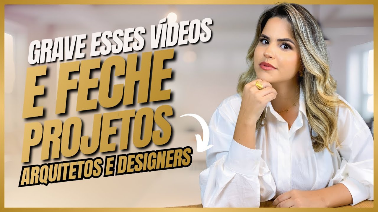 OS VÍDEOS QUE TRANSFORMAM SEGUIDORES EM CLIENTES I PARA ARQUITETOS E DESIGNERS - DIA 10