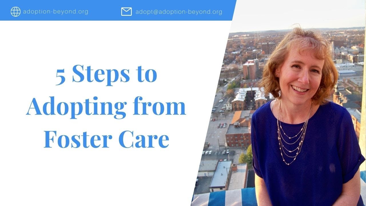 5 Steps to Adopting from Foster Care