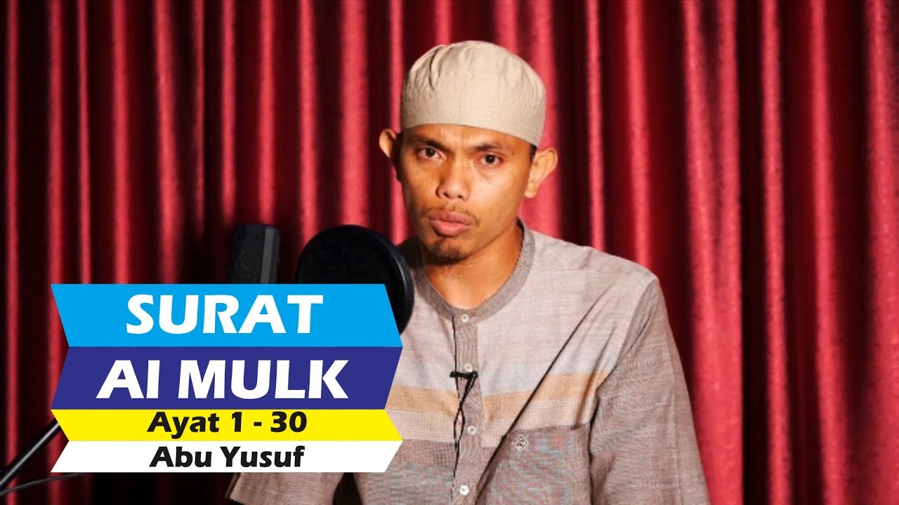AL MULK ayat 1 - 30 - Abu Yusuf