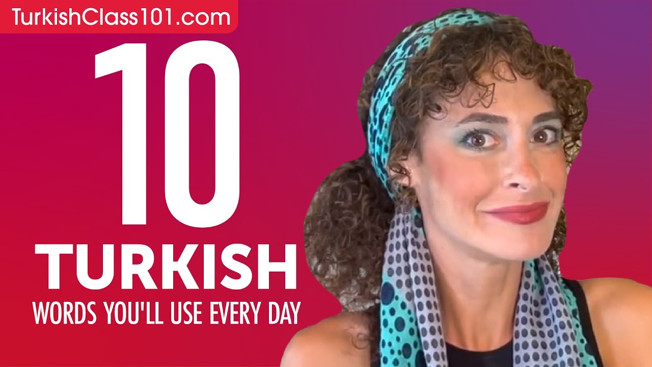 10 Turkish Words You'll Use Every Day - Basic Vocabulary #41