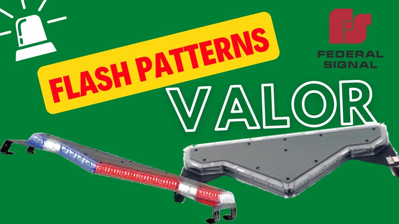 Federal Signal Valor - ALL flash patterns (dual color Red Blue with Amber and White)