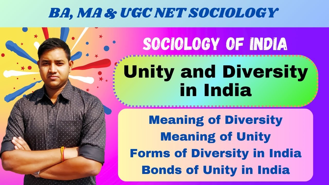 Unity and Diversity in India | Forms of Diversity | Bonds of Unity | Sociology of India