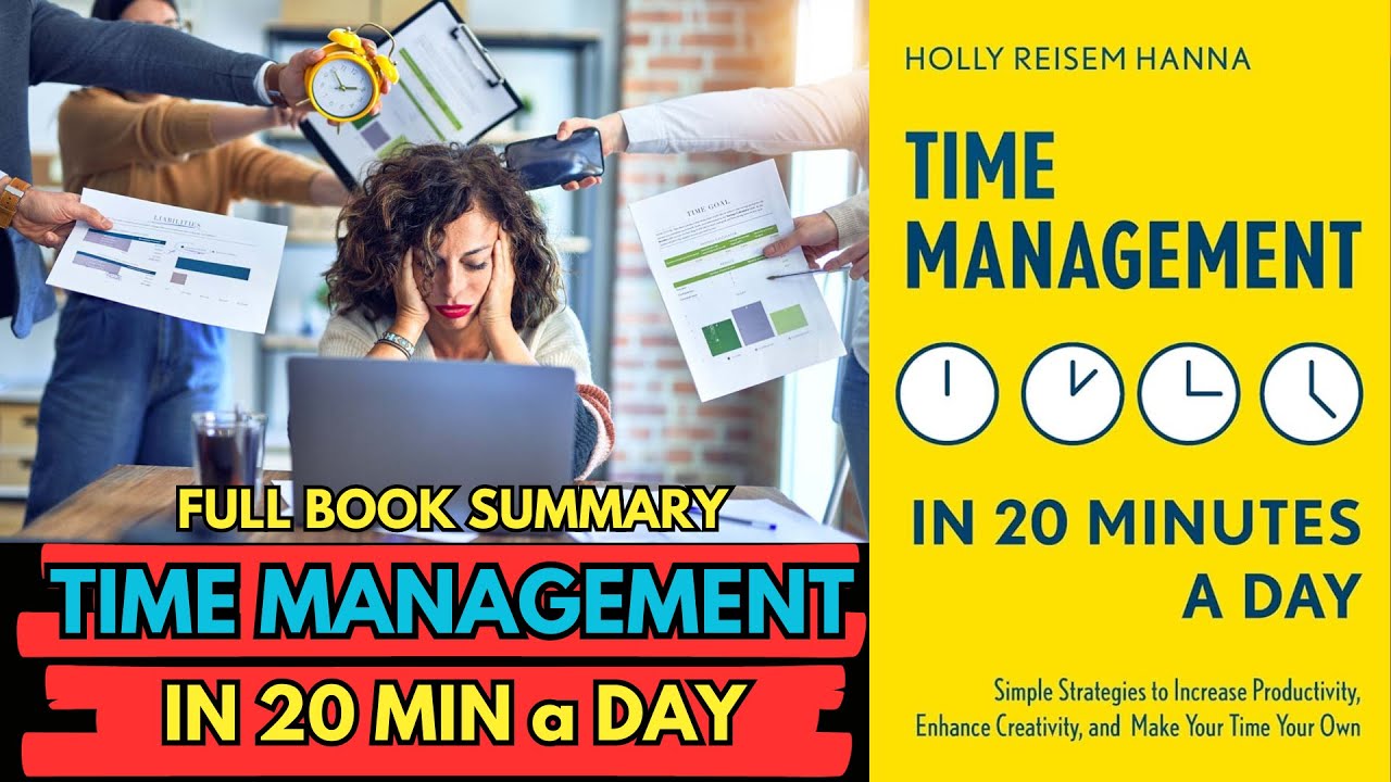 Time Management in 20 Minutes a Day Book Summary | (by Holly Reisem Hanna )| AudioBook
