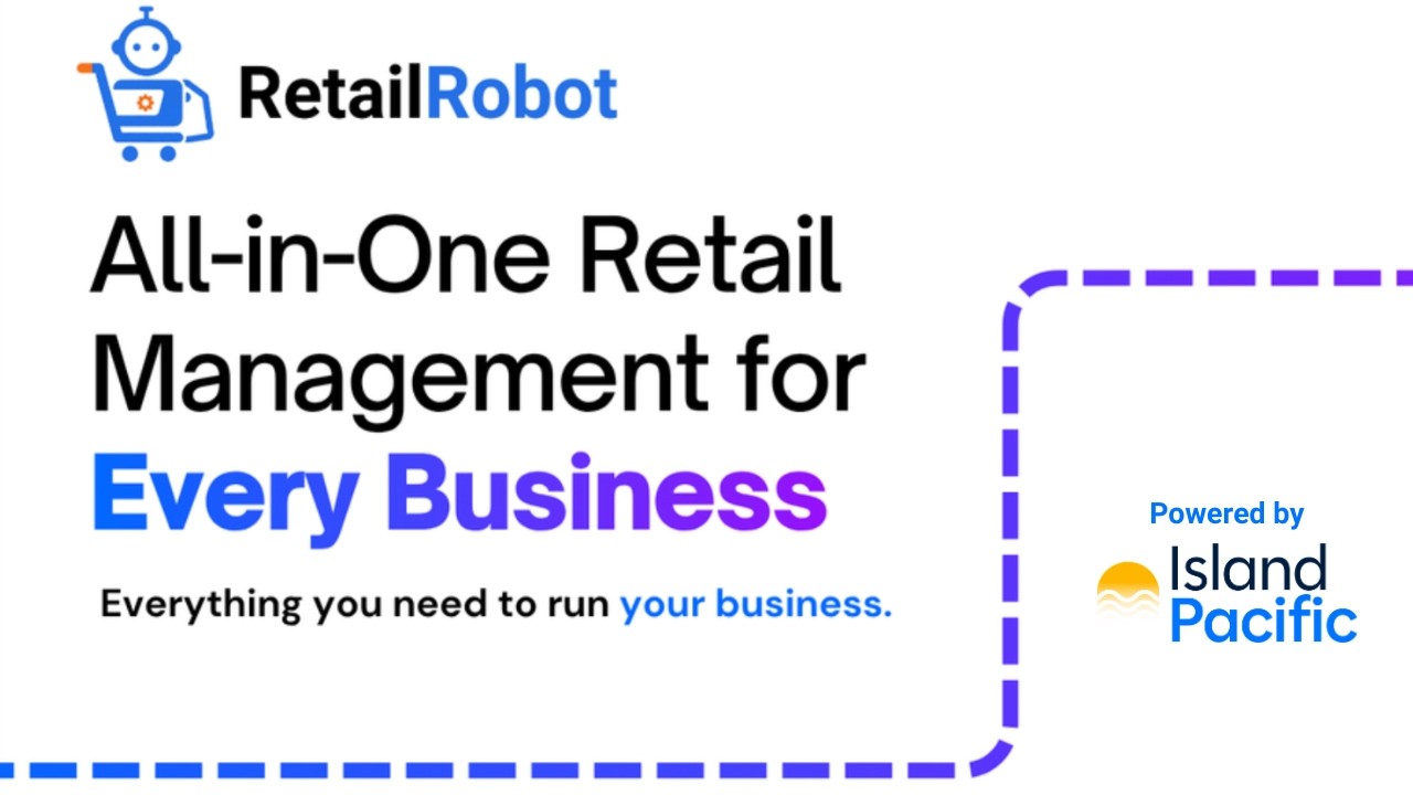 Retail Robot: The All-In-One Retail Management System by Island Pacific