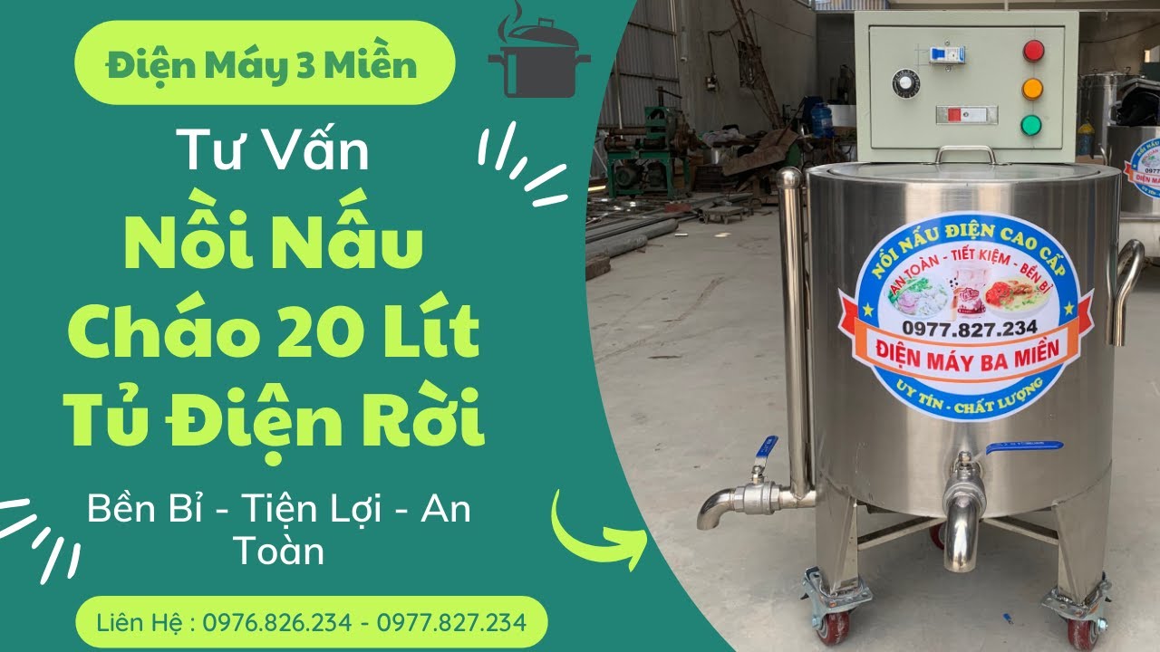 Nồi nấu cháo công nghiệp 20 lít tủ điện rời | Nồi nấu cháo | Điện Máy Ba Miền