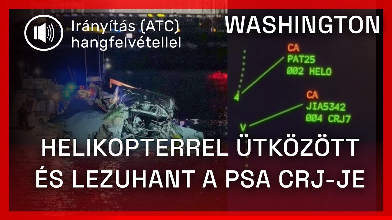 Hangfelvétellel | Helikopterrel ütközött majd lezuhant a PSA CRJ-je | Washington