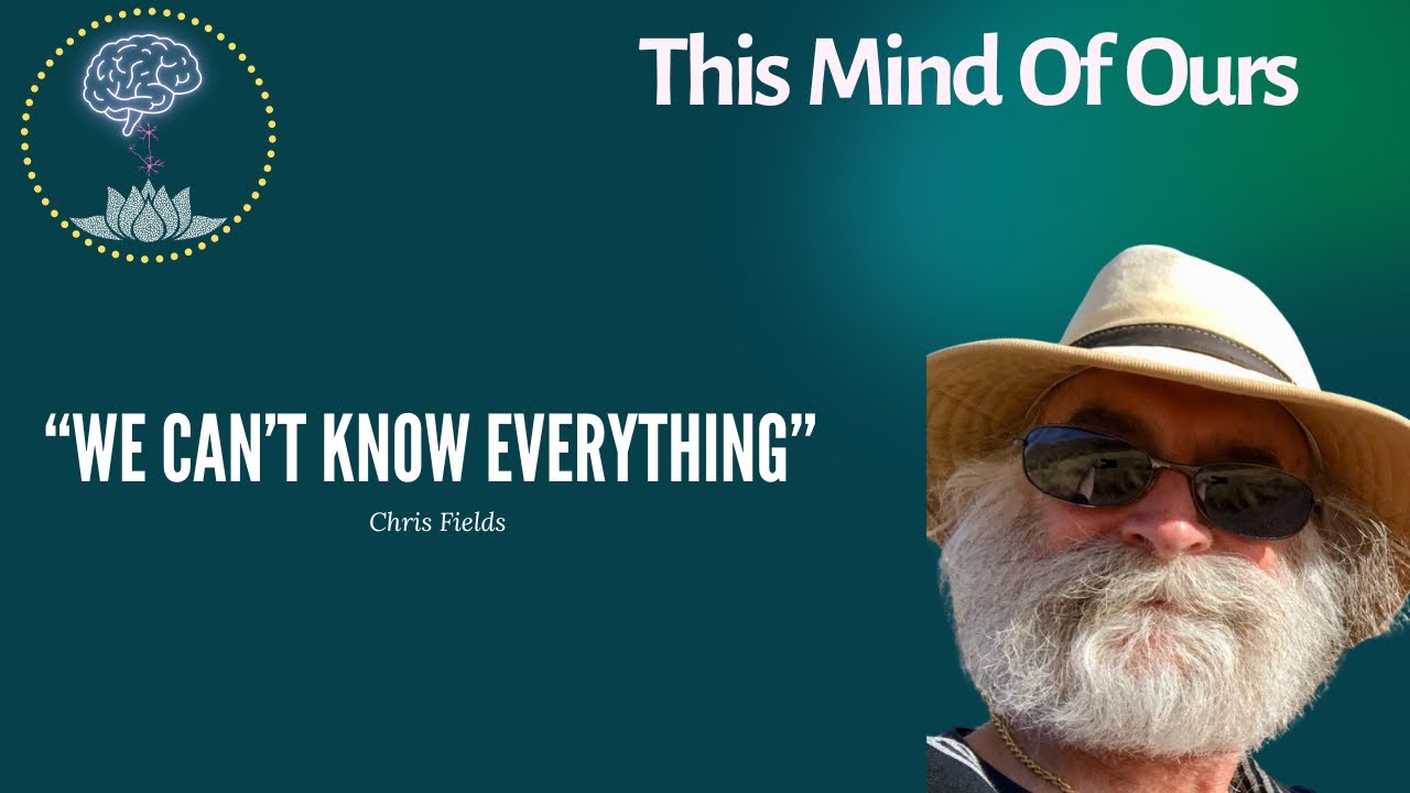 How Cognition Shapes The Universe• Chris Fields