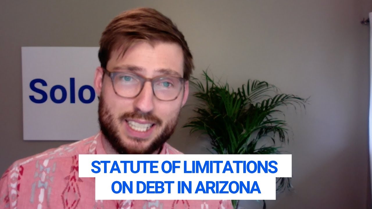 Statute of limitations on debt in Arizona