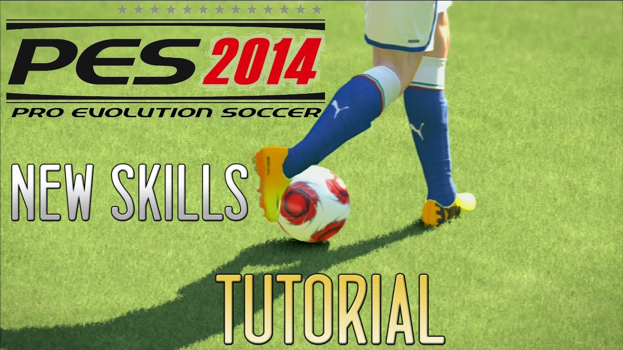 PES 2014 New Skills Tutorial (Advanced)