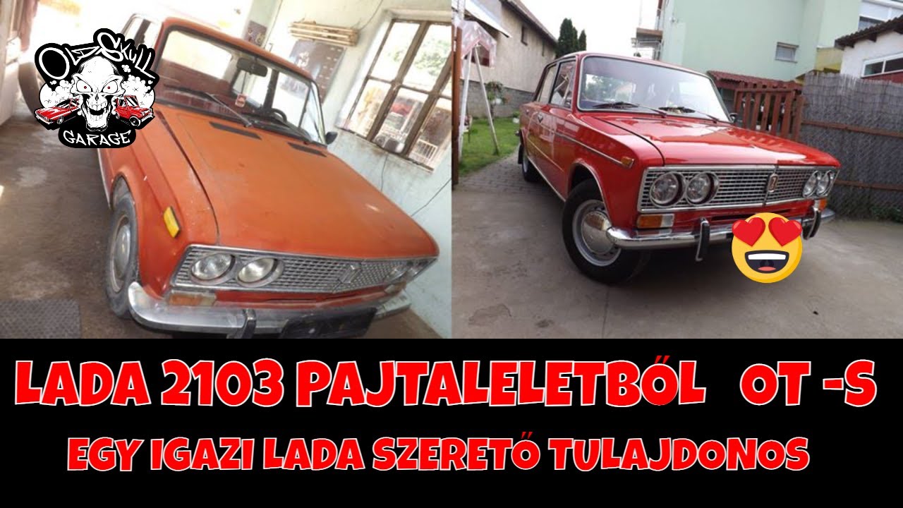 Lada 2103 OT  története Garázs látogatás