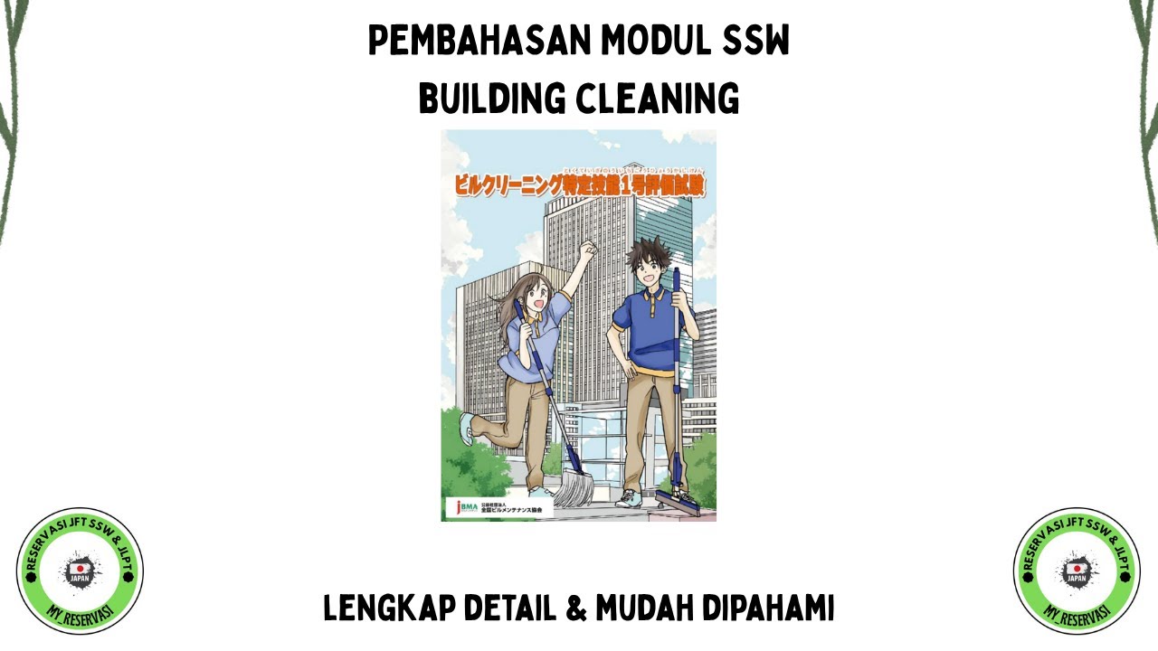 PEMBAHASAN MODUL BUILDING CLEANING BAB 1 !!! TONTON VIDEO INI JIKA INGIN LULUS SSW BC !