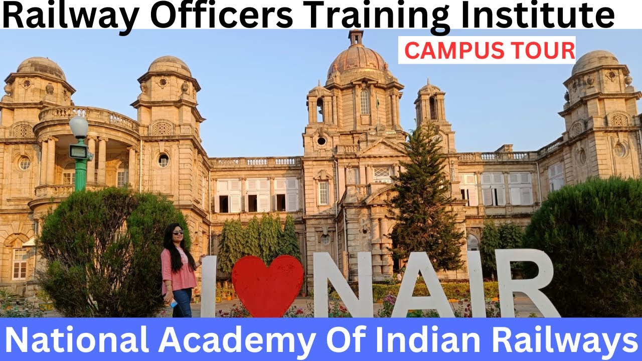 IES/ Railway officers training institute| NAIR | Gati Shakti Vishwavidyalaya | NRTI | NRTI  vadodara