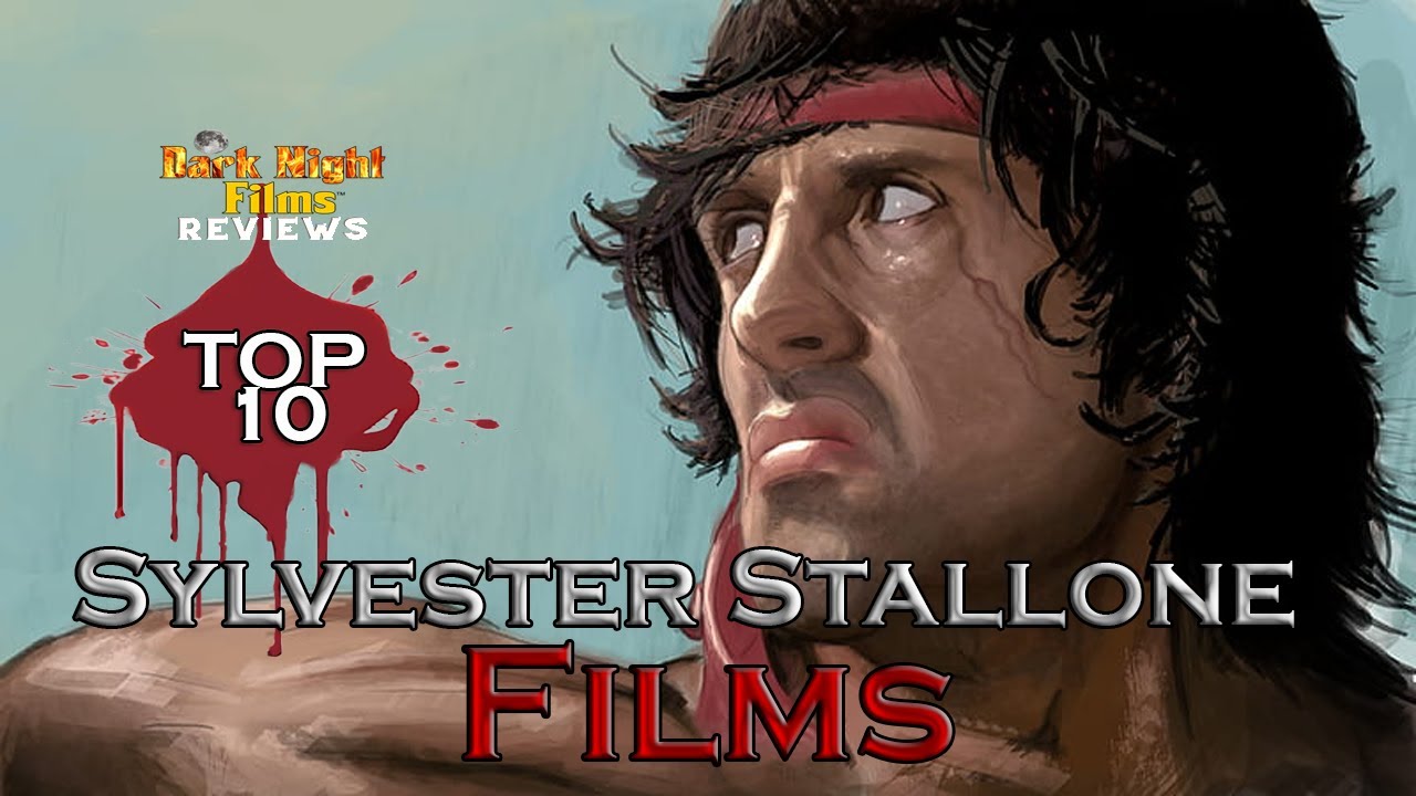 Top 10 Sylvester Stallone Films
