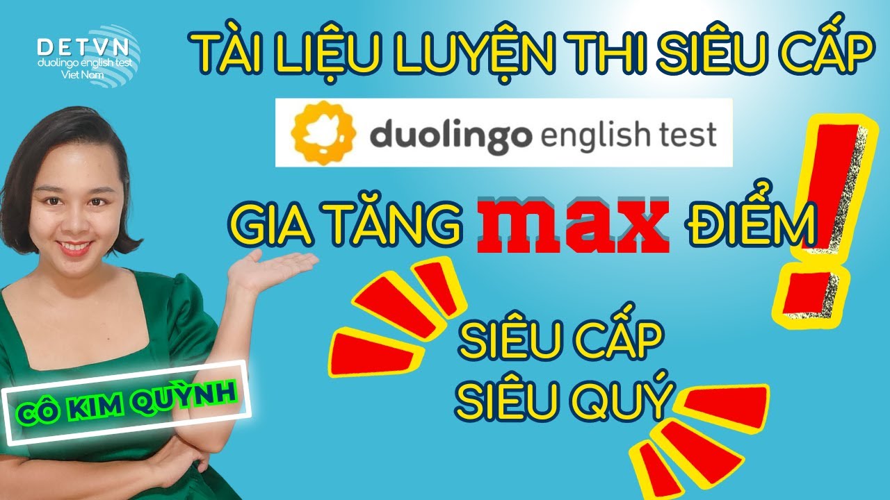 TÀI LIỆU LUYỆN THI DUOLINGO ENGLISH TEST SIÊU ĐỈNH, SIÊU CẤP_GIA TĂNG MAX ĐIỂM (MỚI NHẤT)