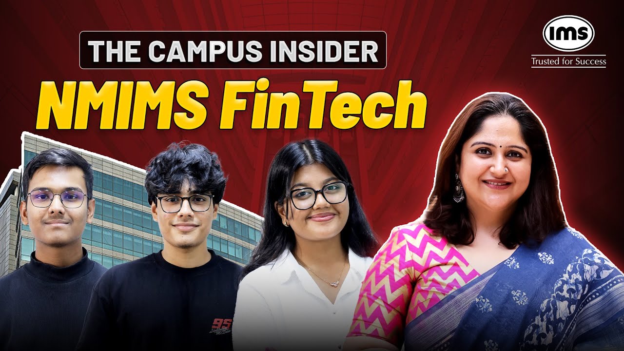 NMIMS BBA FinTech Review 2025 | Admissions, Placements & Campus Life | The Campus Insider | Sanika