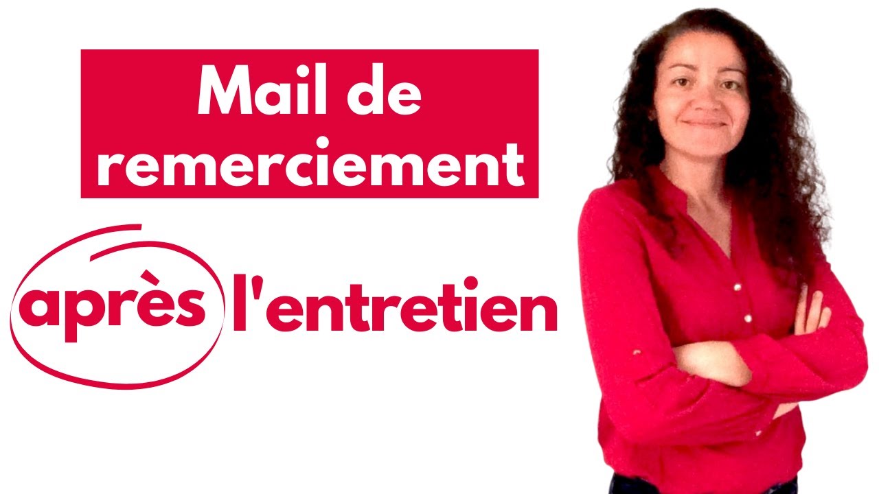 Mail de remerciement après un entretien : comment bien l'écrire