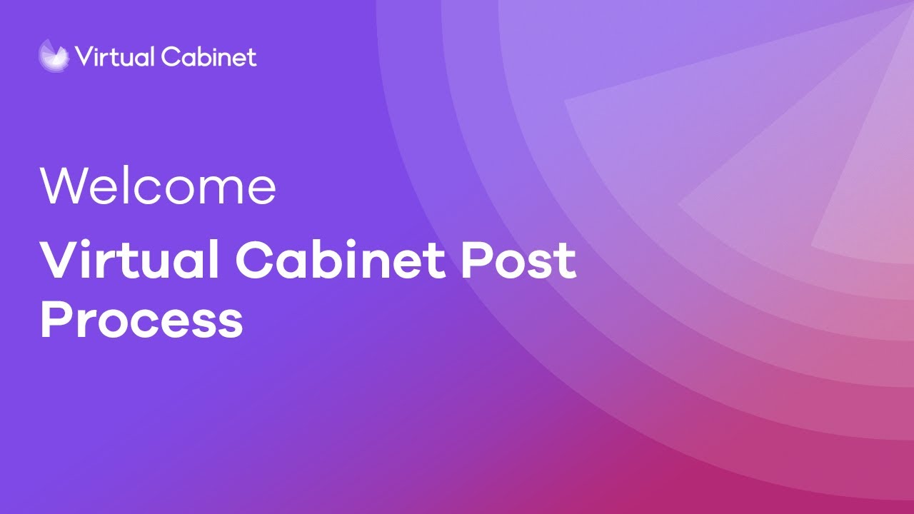 Welcome - Virtual Cabinet Post Process