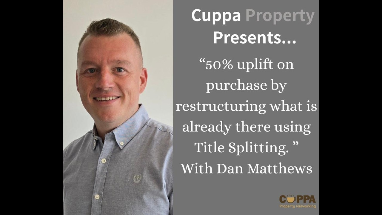 50% uplift on purchase by restructuring what is already there using Title Splitting with Dan