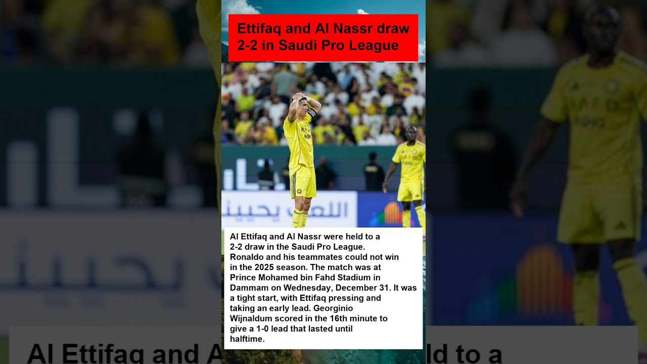 Ettifaq and Al Nassr draw 2-2 in Saudi Pro League