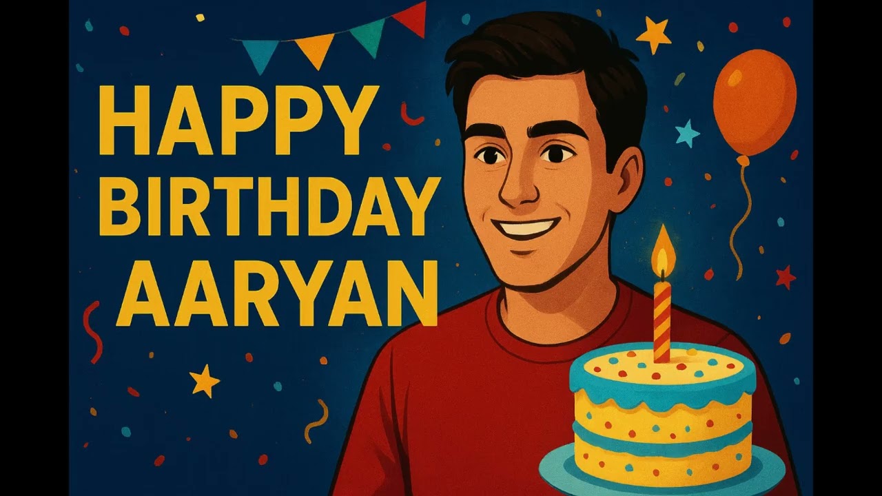 Happy Birthday Aaryan Song 🎉|| हैप्पी बर्थडे आर्यन Song in Hindi || Happy birthday Aaryan ||