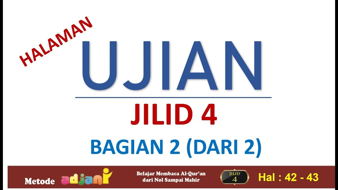 Halaman Ujian jilid 4 Bag 2, metode adjani jilid 4 halaman 43