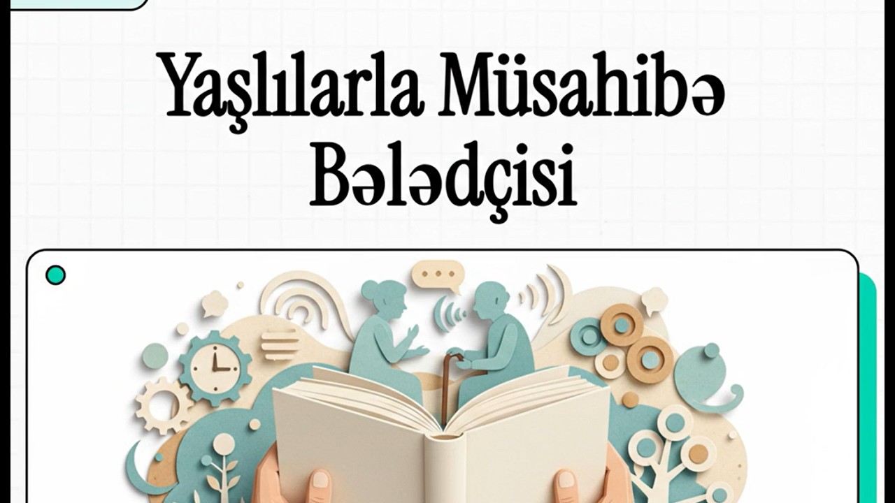 5 Yaşlılarla Müsahibə Bələdçisi