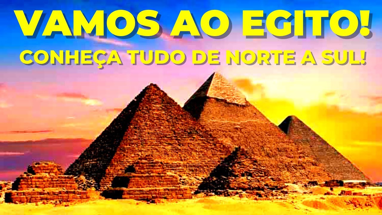 Conheça o Antigo Egito de Norte a Sul
