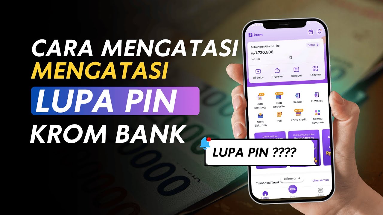 Lupa PIN Krom Bank? Ini Cara Reset PIN Tanpa ke CS (Terbukti Berhasil!)