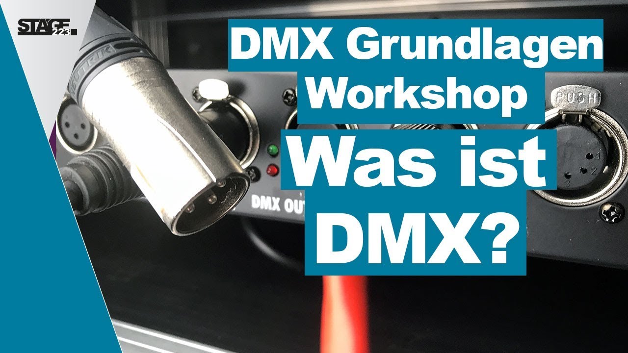 Was ist DMX? - DMX Grundlagen Tutorial f&uuml;r Anf&auml;nger | stage.basic