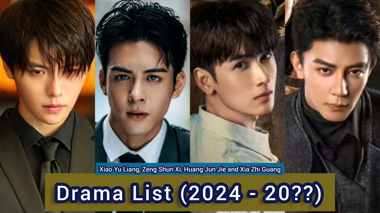 Zeng Shun Xi, Xiao Yu Liang, Huang Jun Jie and Xia Zhi Guang | Drama List (2024 - 20??) |