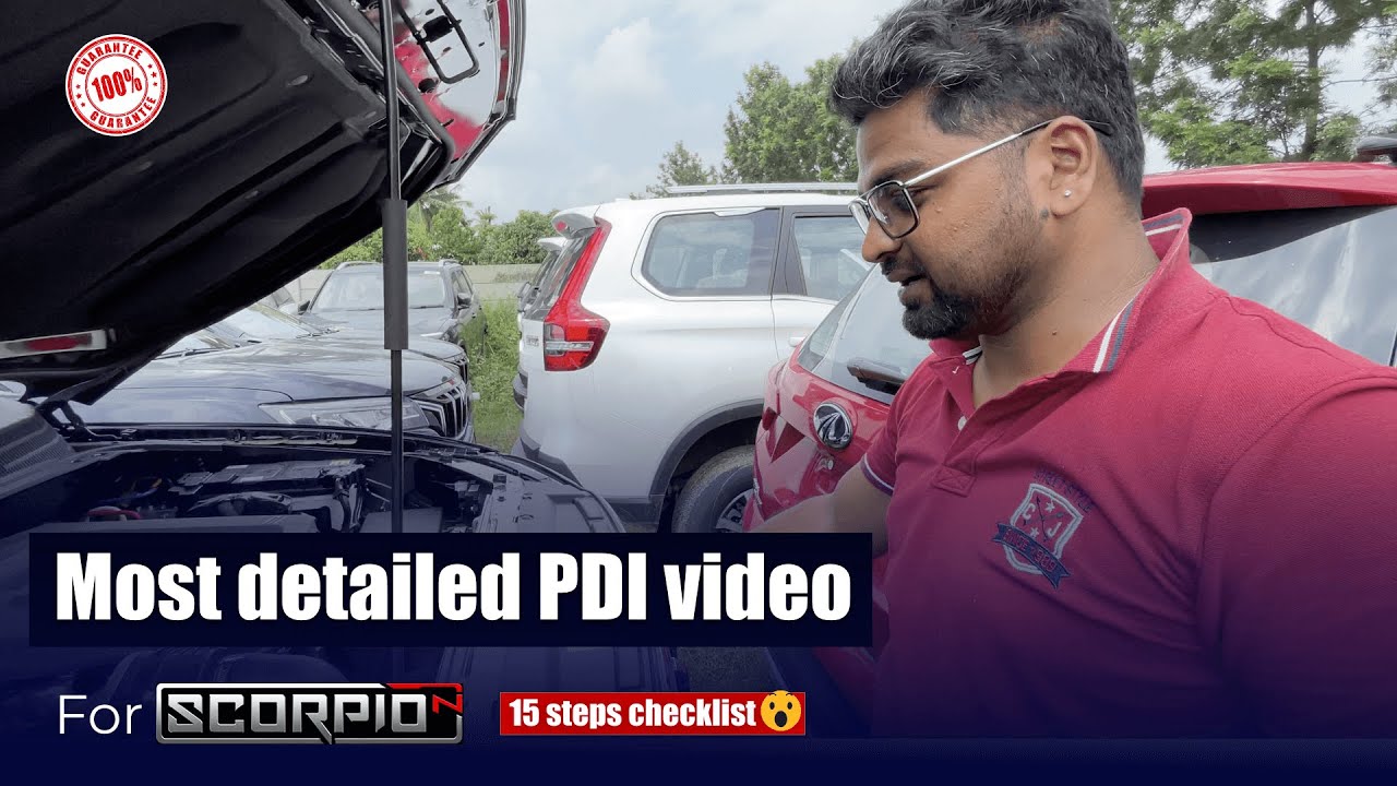Most detailed Pre delivery inspection tips for Scorpio N | 15 steps 32 points PDI checklist 😎