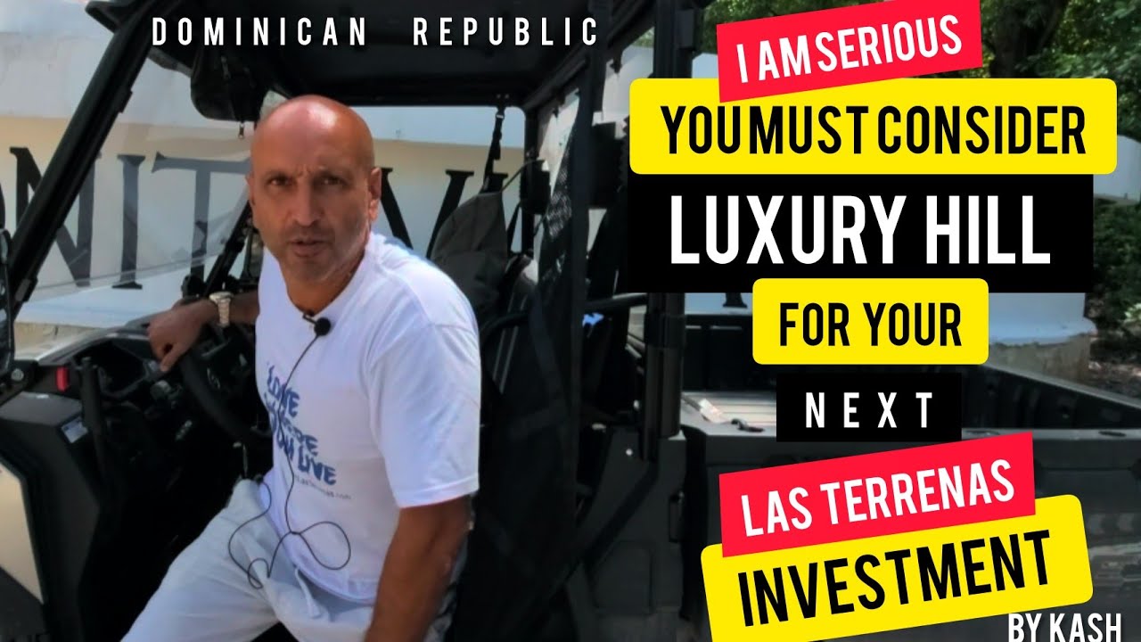 Luxury Hill | Las Terrenas Dominican Republic | Cities Top Precon Project | KASH LUXURY REAL ESTATE