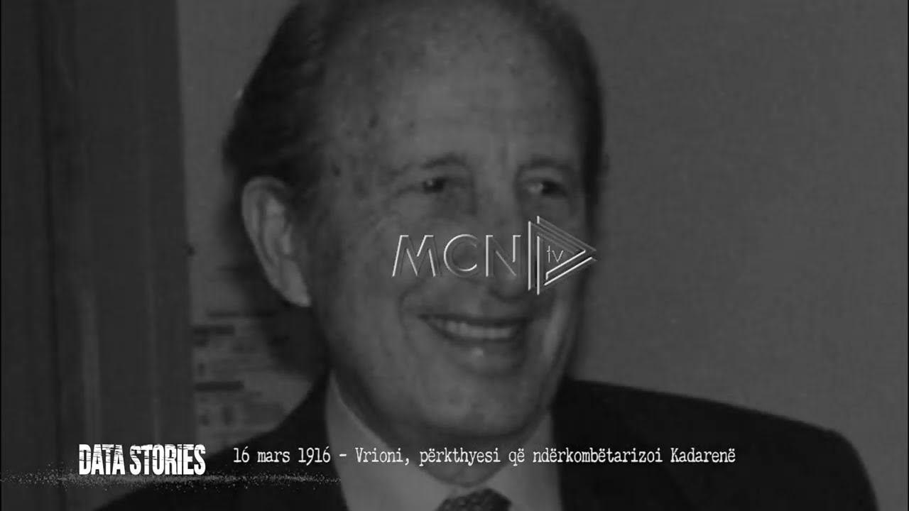 Data Stories- 16 mars 1916 - Vrioni, përkthyesi që bëri të njohur botërisht Kadarenë