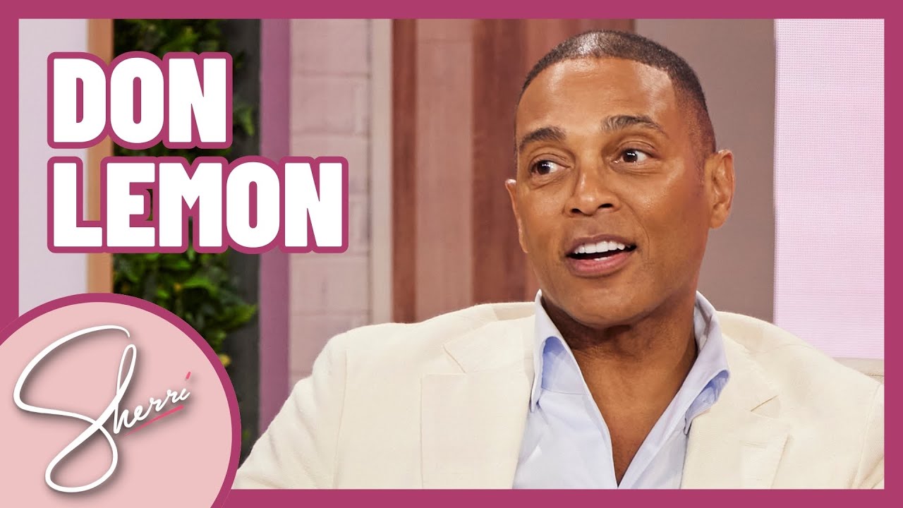 Don Lemon | Full Interview | Sherri